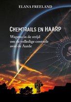 Chemtrails en Haarp ( Elana Freeland)
