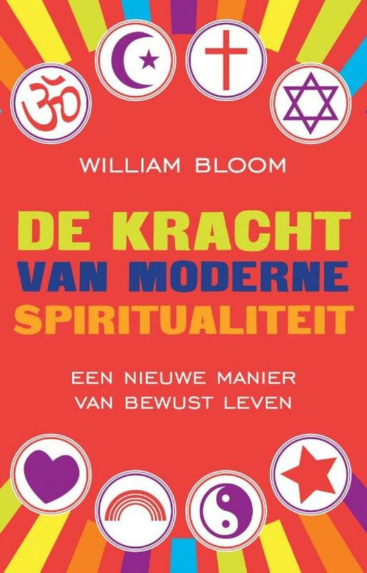 De kracht van moderne spiritualiteit ( William Bloom