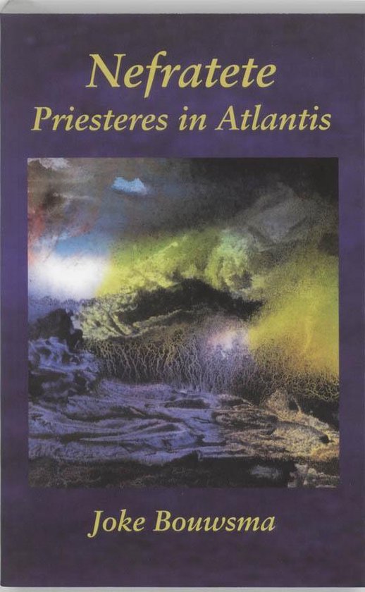 Nefratete, Priesteres in Atlantis ( Joke Bouwsma)