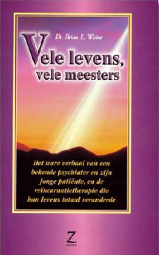 Vele levens, vele meesters ( Dr. Brian L.Weiss)