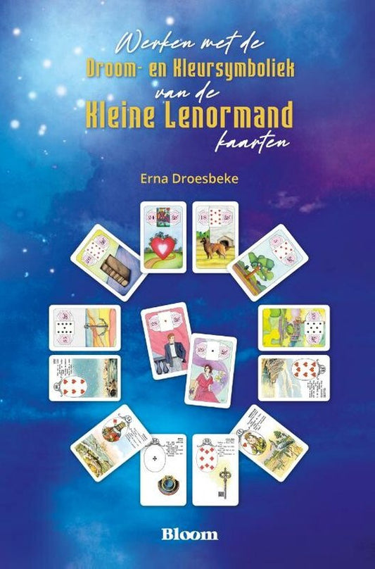 Werken met je droom- en kleursymboliek van de Kleine Lenormandkaarten ( Erna Droesbeke)