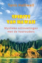 Spirits van hawaii ( Mystieke ontmoetingen met de voorouders)