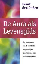 De aura als levensgids ( Frank den Ouden)