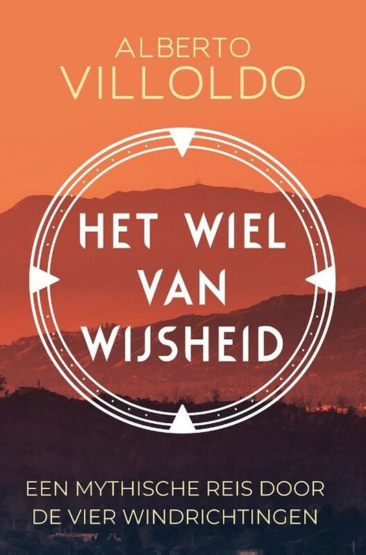 Het wiel van wijsheid ( Alberto Villoldo)