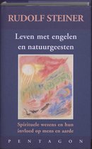 Leven met engelen en natuurgeesten ( Rudolf Steiner)