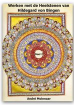 Werken met de Heelstenen van Hildegard von Bingen  Deel 2