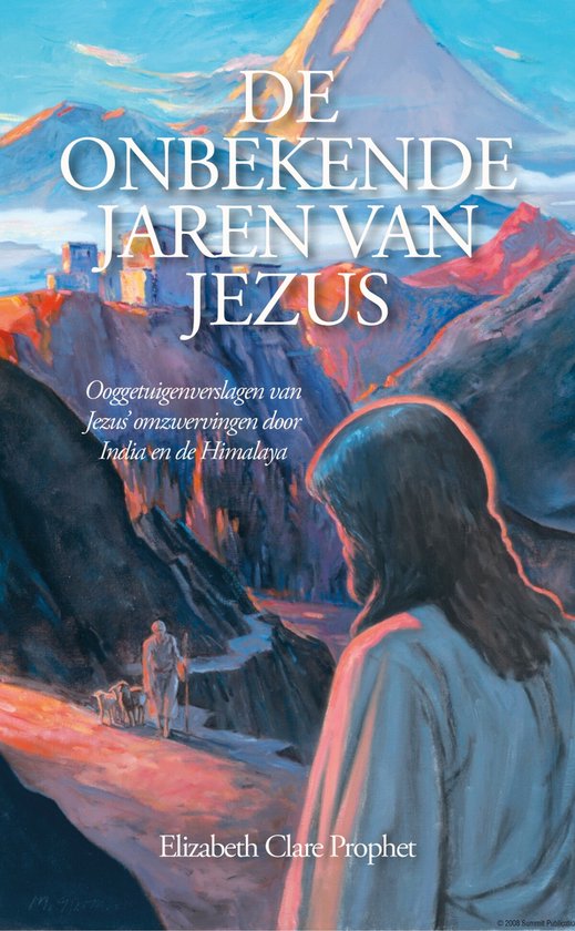 De onbekende jaren van Jezus ( Elisabeth Claire Prophet)