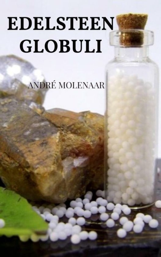 Edelsteen Globuli ( André Molenaar)
